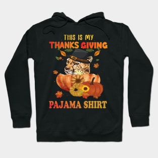 This is my thanksgiving pajama shirt cheetah lovers thanksgiving gift Hoodie